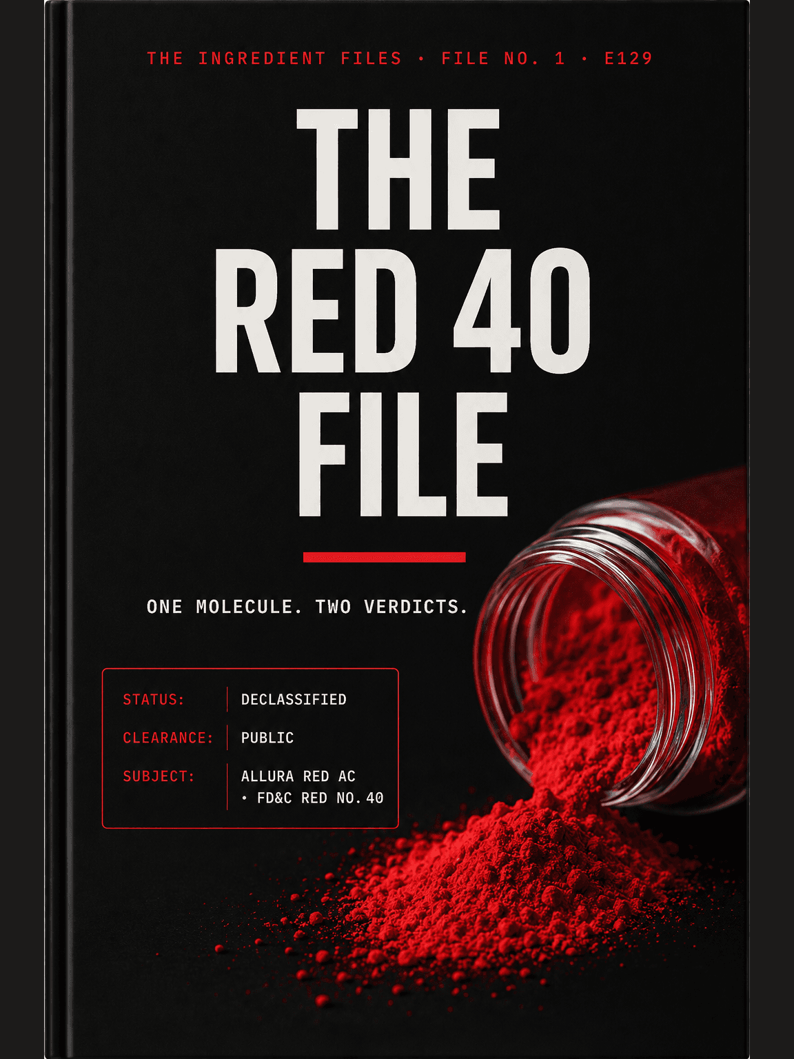 Ebook cover: The Red 40 File: One Molecule. Two Verdicts.