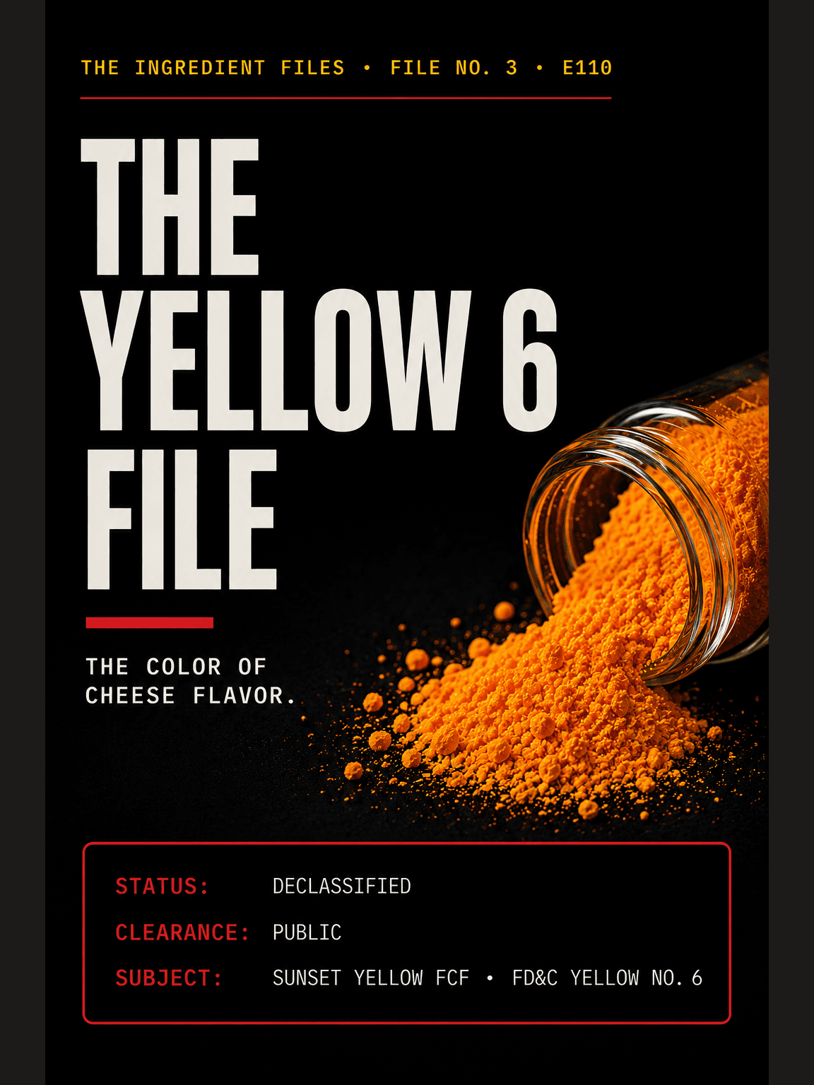 Ebook cover: The Yellow 6 File: The Color of Cheese Flavor.